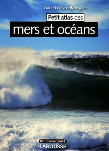 Petit atlas des mers et océans
