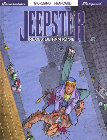 Jeepster. Vol. 1. Rêves de fantôme