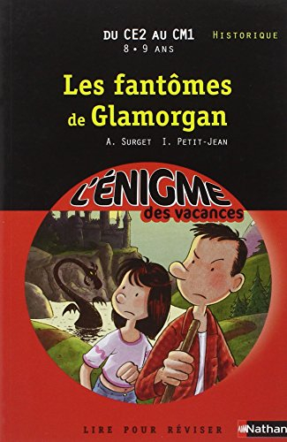 Les fantômes de Glamorgan : lire pour réviser : du CE2 au CM1