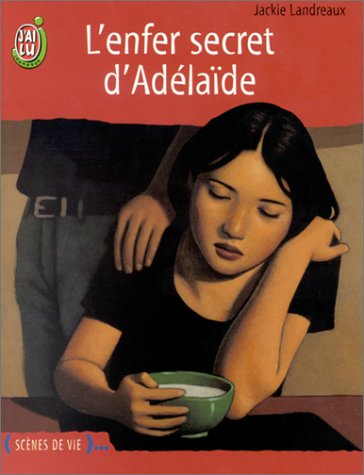 L'enfer secret d'Adelaïde