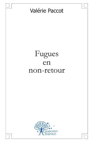 Fugues en non-retour