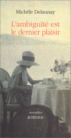 L'Ambiguïté est le dernier plaisir