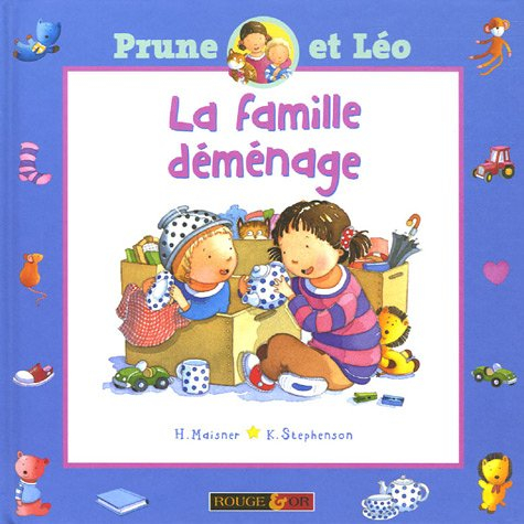 Prune et Léo. Vol. 3. La famille déménage