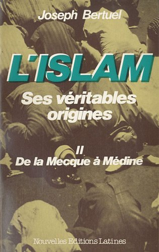 l'islam, ses véritables origines