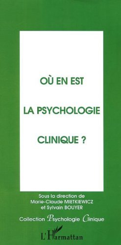 Où en est la psychologie clinique ?