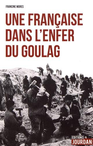 Une Française dans l'enfer du goulag