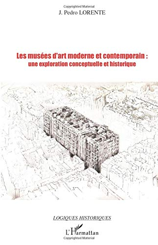 Les musées d'art moderne et contemporain, une exploration conceptuelle et historique