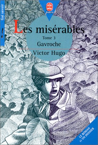 Les misérables. Vol. 3. Gavroche