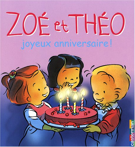 Zoé et Théo. Vol. 16. Zoé et Théo, joyeux anniversaire !