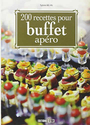 200 recettes pour buffet apéro