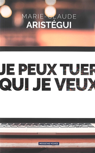 Je peux tuer qui je veux