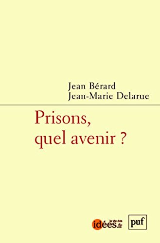 Prisons, quel avenir ?