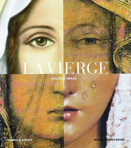 La Vierge : culte et image