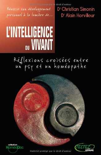 L'intelligence du vivant : réflexions croisées entre un psy et un homéopathe
