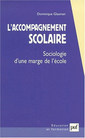 L'accompagnement scolaire : sociologie d'une marge de l'école