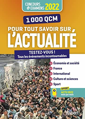 1.000 QCM pour tout savoir sur l'actualité : testez-vous ! Tous les événements incontournables ! : c