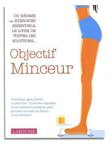 Objectif minceur : tout pour réussir son programme forme...