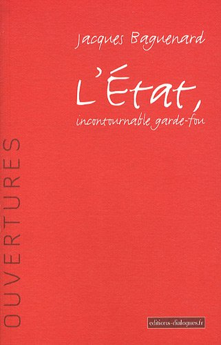 L'Etat, incontournable garde-fou