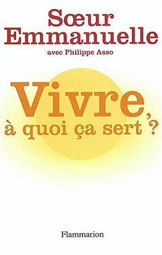 Vivre à quoi ça sert ?