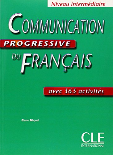 Communication progressive du français : avec 365 activités