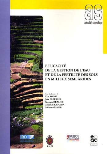 Efficacité de la gestion de l'eau et de la fertilité des sols en milieux semi-arides : actes de la s