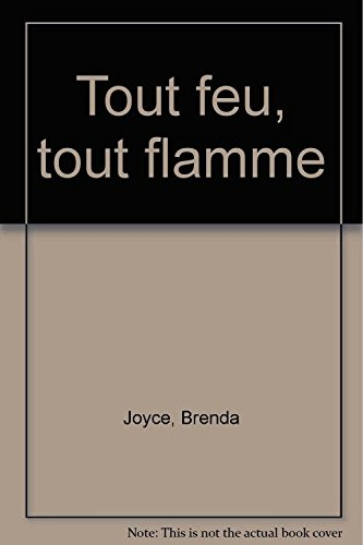 Tout feu, tout flamme