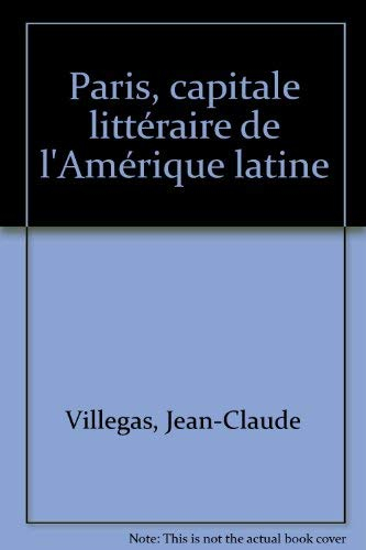Paris, capitale littéraire de l'Amérique latine