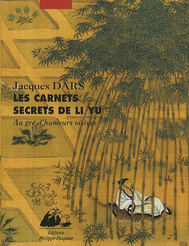 Les carnets secrets de Li Yu : au gré d'humeurs oisives