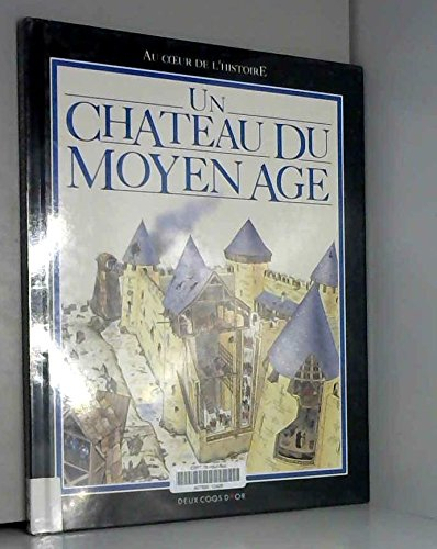 Un Château du Moyen Age
