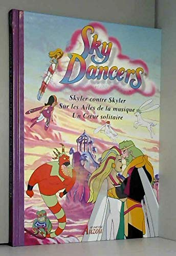 Sky dancers (Manga). Vol. 2. Skyler contre Skyler