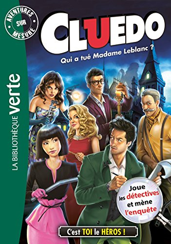 Cluedo. Vol. 13. Qui a tué madame Leblanc