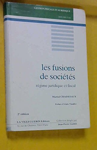 Les Fusions de sociétés : régime juridique et fiscal
