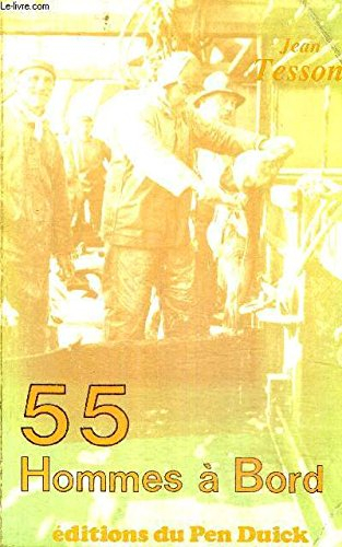 Cinquante-cinq hommes à bord