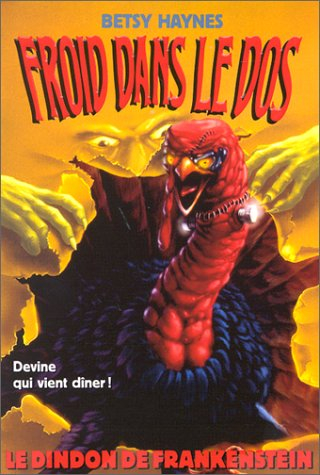 Froid dans le dos. Vol. 6. Le dindon de Frankenstein