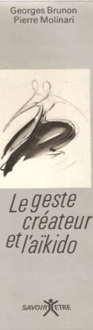 Le Geste créateur et l'aïkido