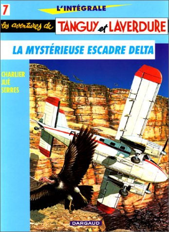 tanguy et laverdure l'intégrale, tome 7 : la mystérieuse escadre delta