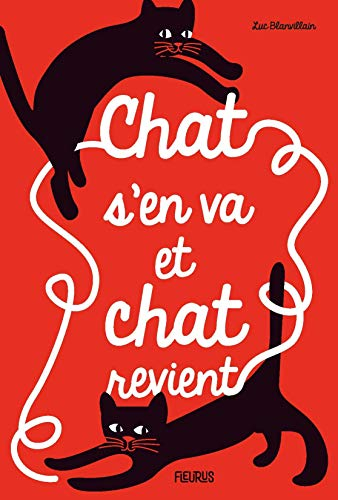 Chat s&#039;en va et chat revient