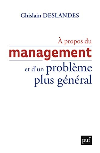 A propos du management et d'un problème plus général