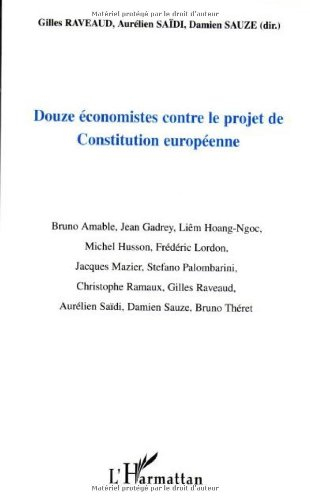 Douze économistes contre le projet de Constitution européenne