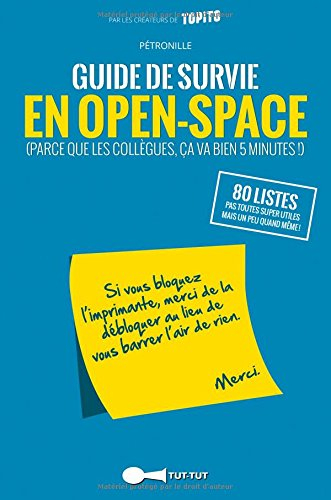 Guide de survie en open-space : parce que les collègues, ça va bien 5 minutes !
