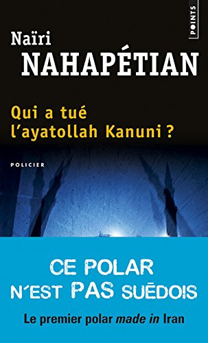 Qui a tué l'ayatollah Kanuni ?