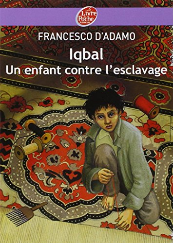 Iqbal : un enfant contre l'esclavage