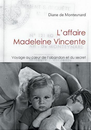 l'affaire madeleine vincente