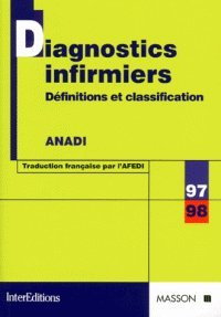 Diagnostics infirmiers : définitions et classification 1997-1998
