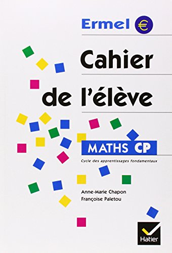Maths, CP, cycle des apprentissages fondamentaux : cahier de l'élève