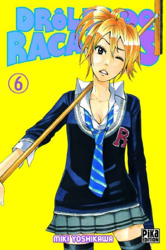 Drôles de racailles. Vol. 6