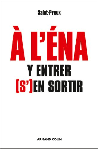 A l'ENA : y entrer, (s')en sortir
