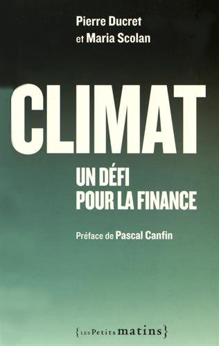 Climat : un défi pour la finance