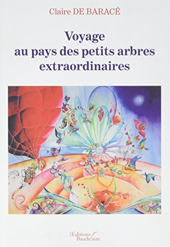 Voyage au pays des petits arbres extraordinaires