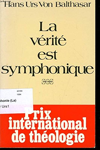 La Vérité est symphonique : aspects du pluralisme chrétien